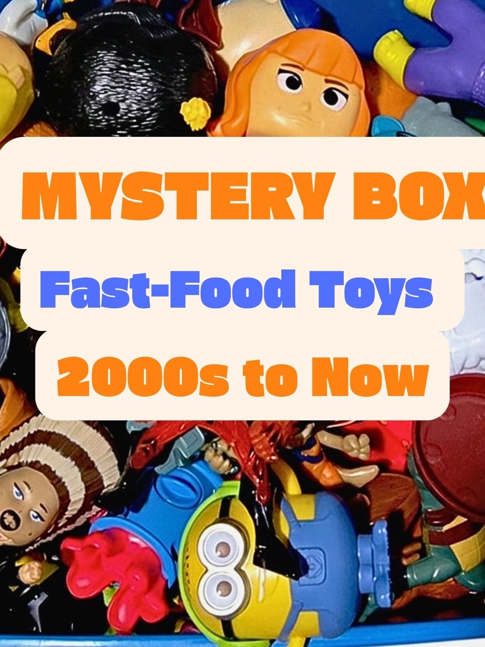 MYSTERY BOX Fast-Food Toys, Loose, Box Of 6, Random Surprise